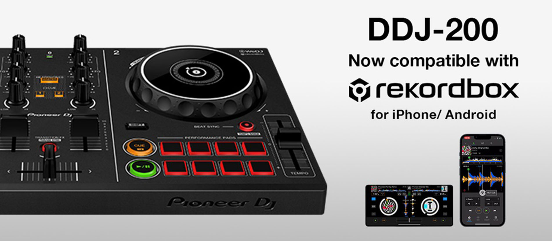 Мобильная версия Rekordbox теперь поддерживает Pioneer DJ DDJ-200